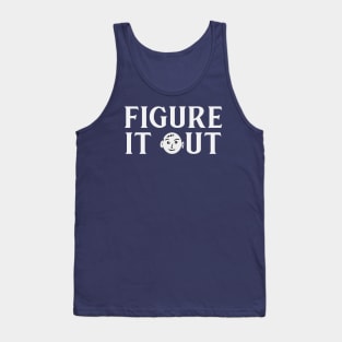 Figure It Out Tank Top